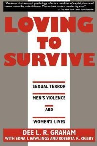 Loving to Survive: Sexual Terror, Men’s Violence, and Women’s Lives