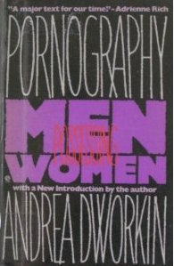 Pornography: Men Possessing Women