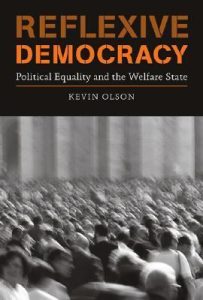Reflexive Democracy: Political Equality And the Welfare State